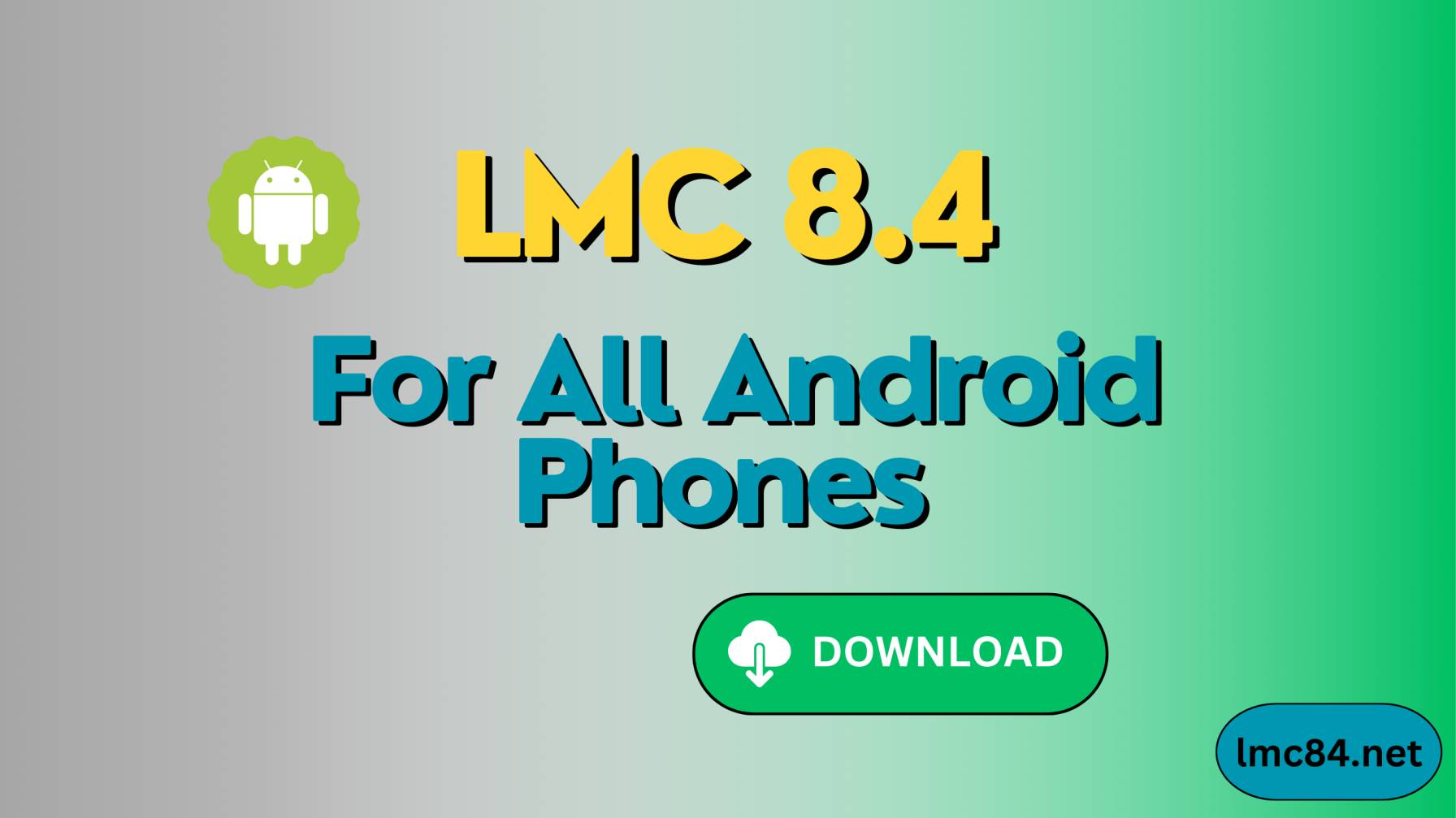 Download LMC 8.4 For All Android Phones