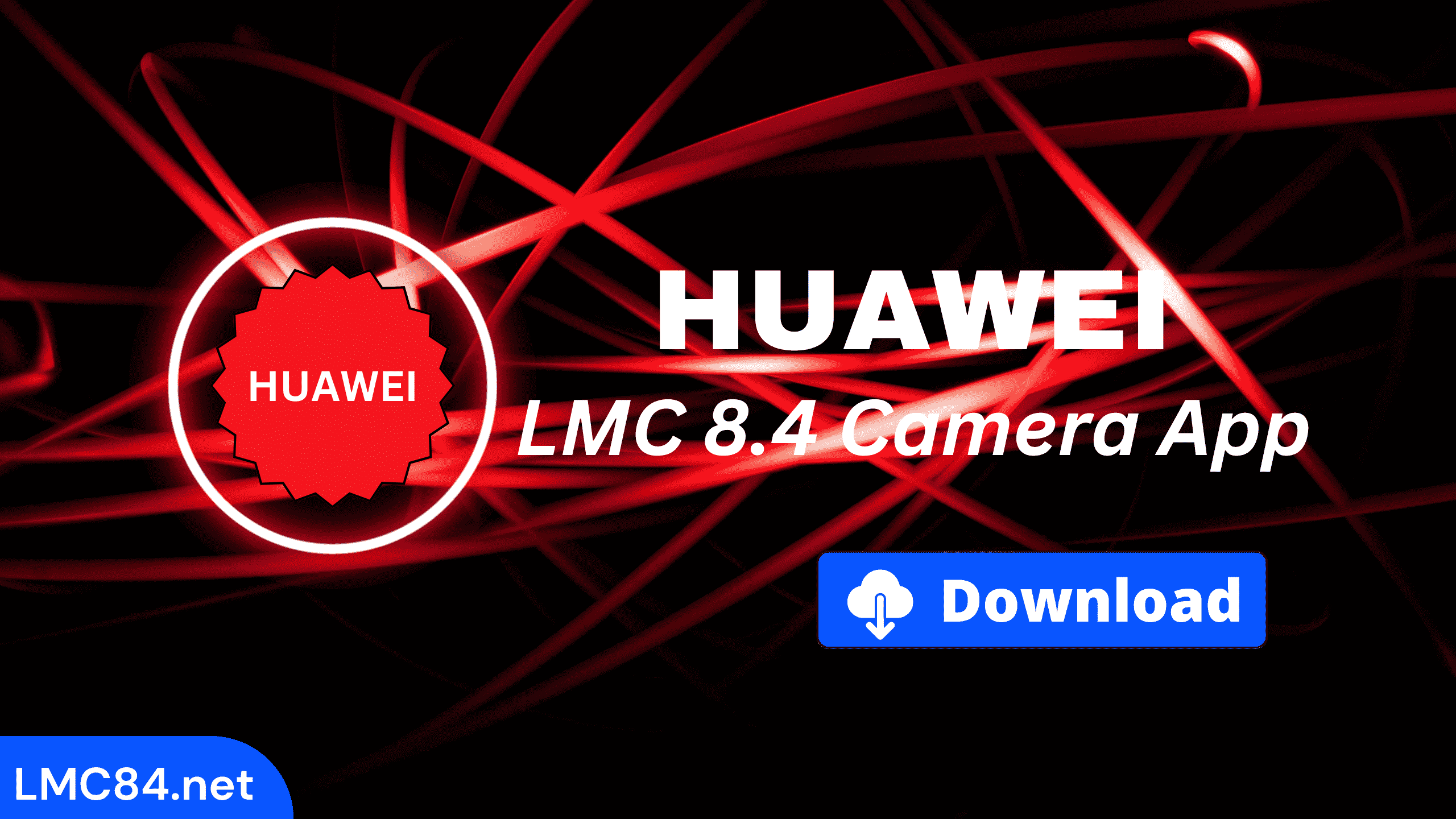 Download LMC 8.4 For HUAWEI Phones