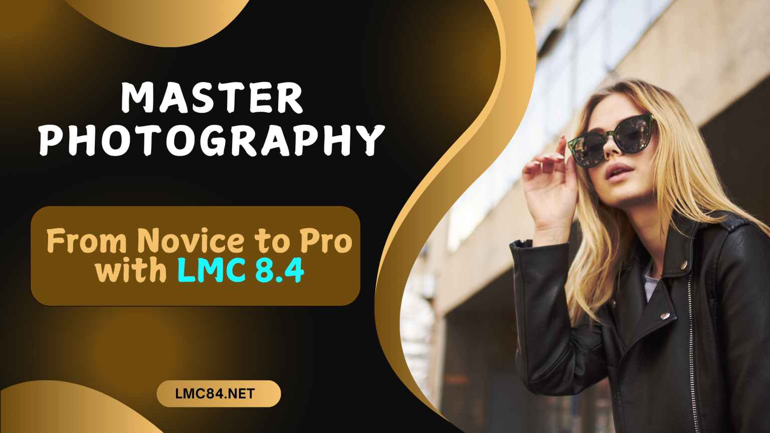 Master Photography With LMC 8.4